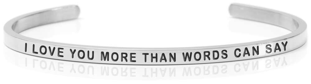 I LOVE YOU MORE THAN WORDS CAN SAY Steel