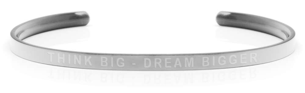 THINK BIG - DREAM BIGGER Steel/Transparent