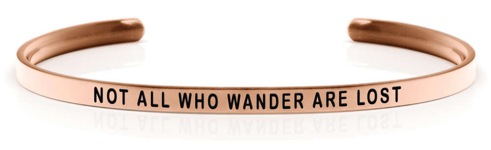 NOT ALL WHO WANDER ARE LOST Rose gold