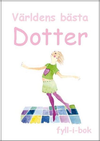 Världens bästa Dotter (fyll-i-bok)