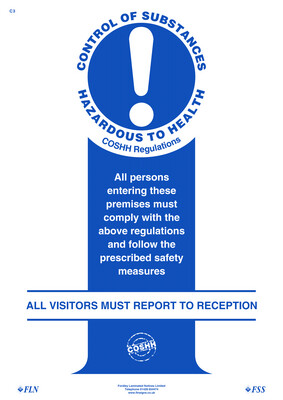 Blue and white sign with COSHH text and warning symbol at the top, white text on blue background below and blue text on white background All Visitors Must Report to Reception at the bottom