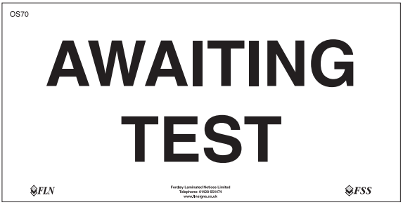 Awaiting Test,  sign