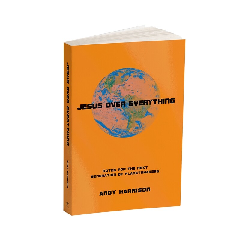 Jesus Over Everything by Andy Harrison (Book)