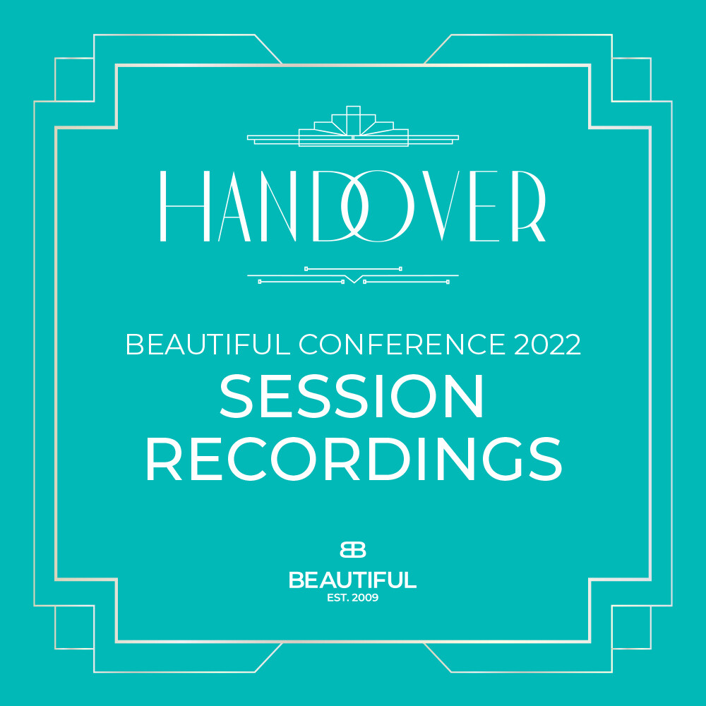 Beautiful 2022 Conference Session Recordings