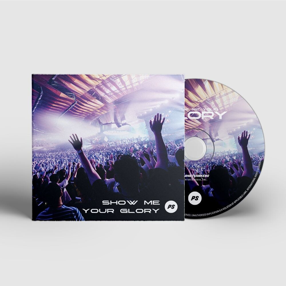 Show Me Your Glory CD