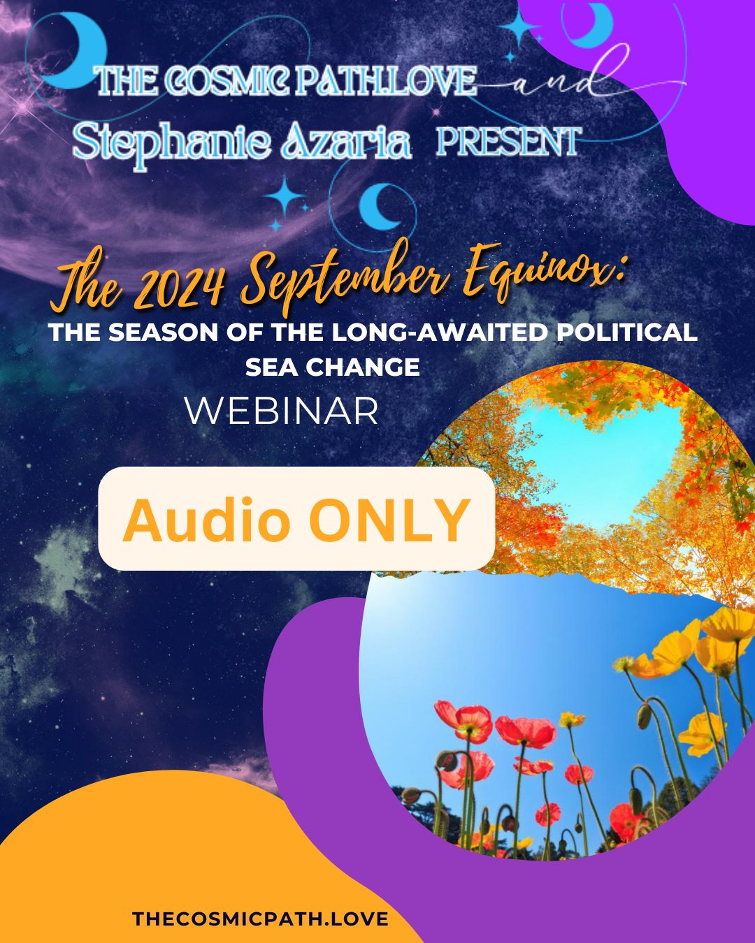 The 2024 September Equinox Webinar: The Season of the Long Awaited Political Sea Change (audio only)