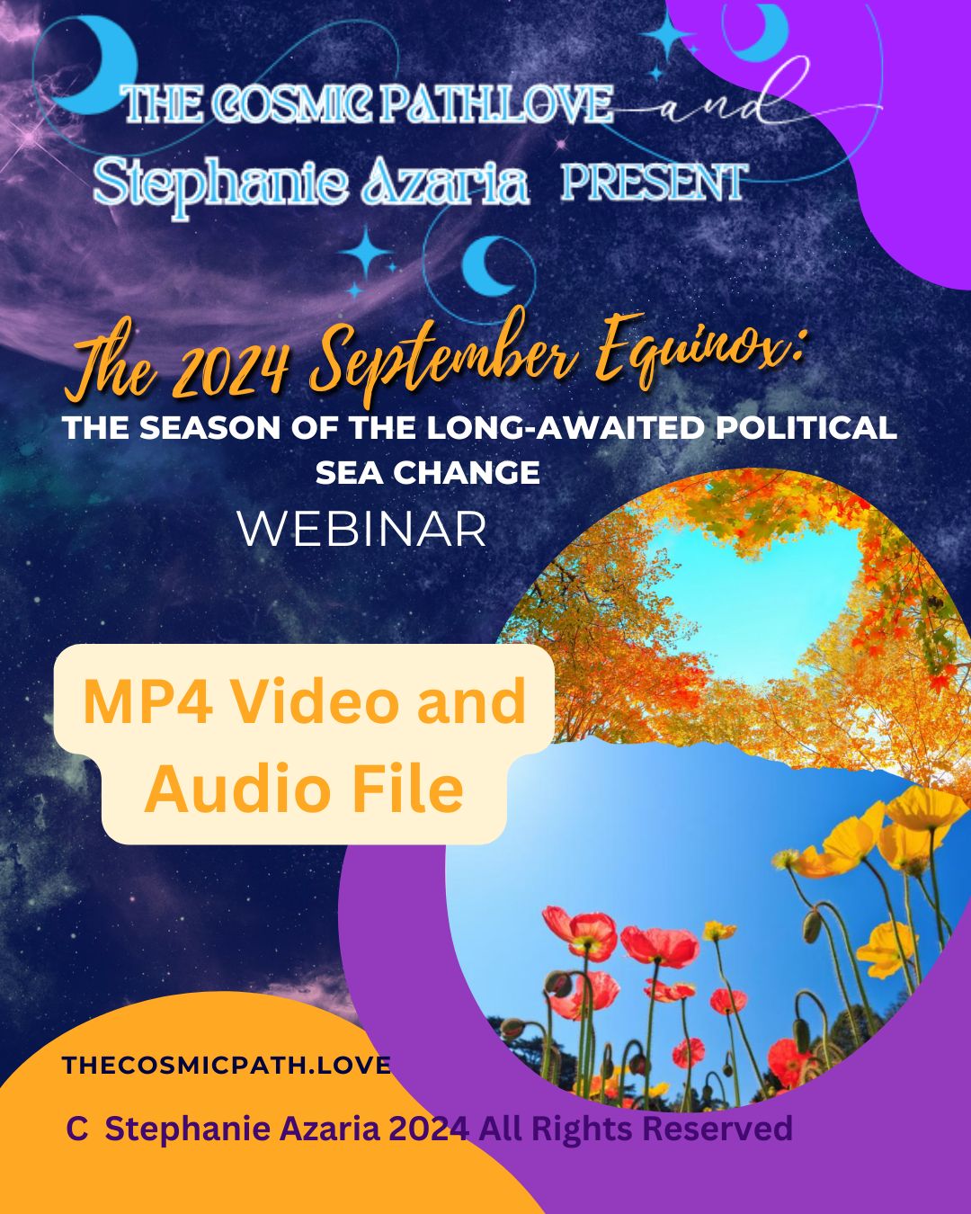 :The 2024 September Equinox Webinar: The Season of the Long Awaited Political Sea Change (MP4 Video and Audio File)