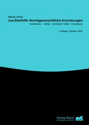Jus-Starthilfe Vermögensrechtliche Anordnungen (gedruckte Ausgabe) Jus-Starthilfe Vermögensrechtliche Anordnungen (gedruckte Ausgabe)