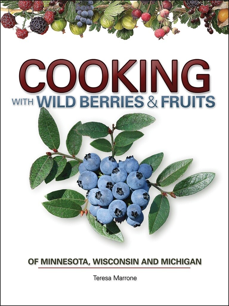 Cooking with Wild Berries & Fruits