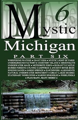 Mystic Michigan Part Six