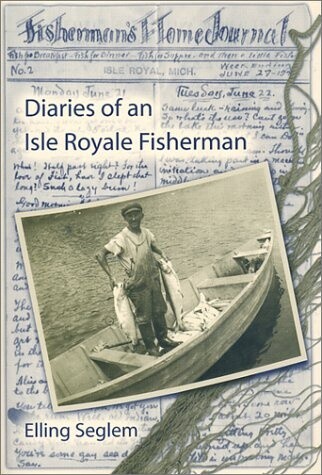 Diaries of an Isle Royale Fisherman
