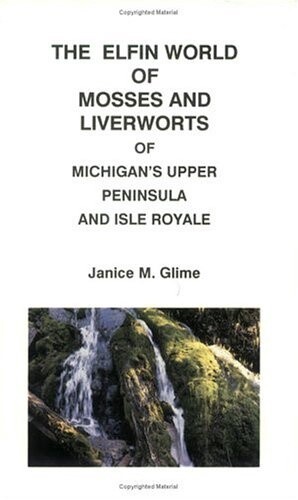 Elfin World of Mosses and Liverworts