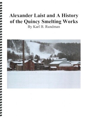 Alexander Laist and A History of the Quincy Smelting Works