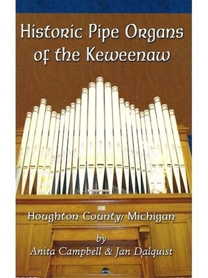Historic Pipe Organs of the Keweenaw