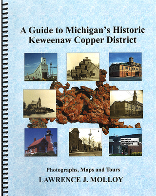 A Guide to Michigan's Historic Keweenaw Copper District