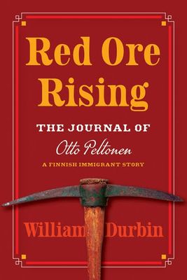 Red Ore Rising: The Journal of Otto Peltonen