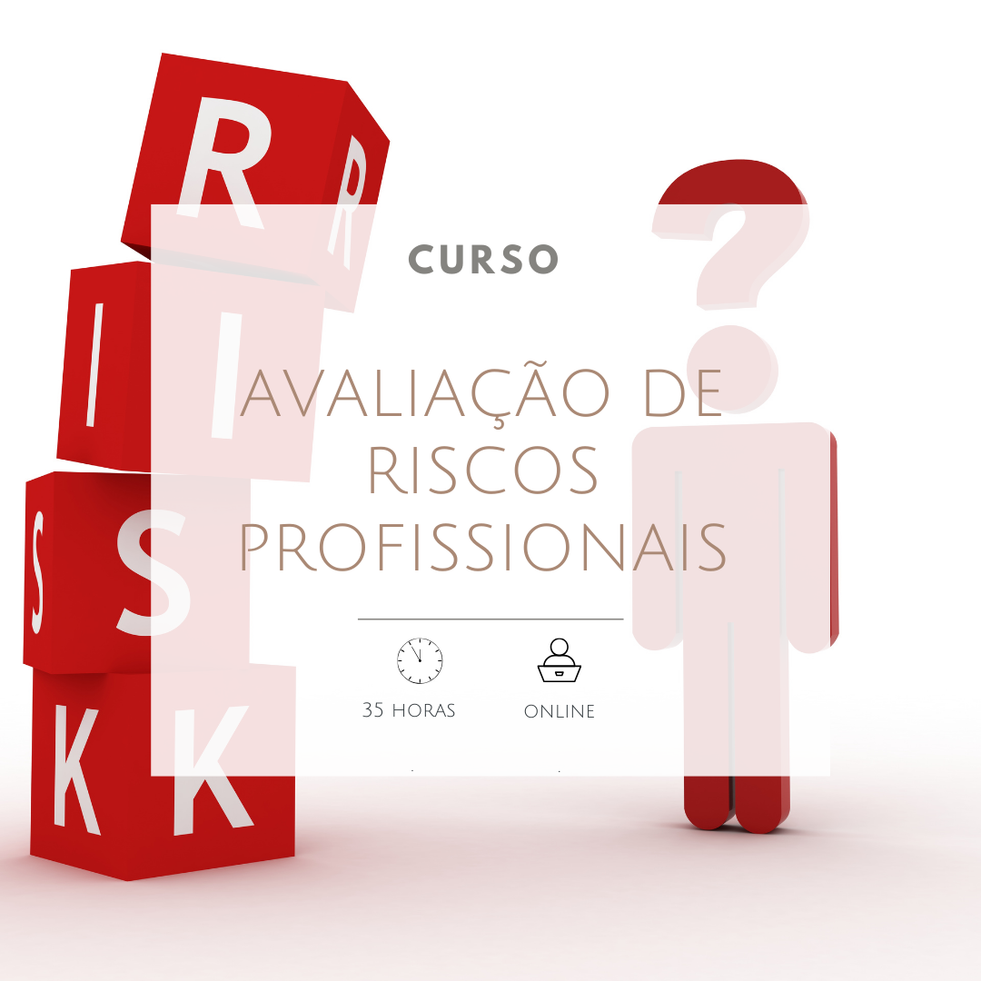 Curso de Avaliação de Riscos Profissionais Curso de Avaliação de Riscos Profissionais