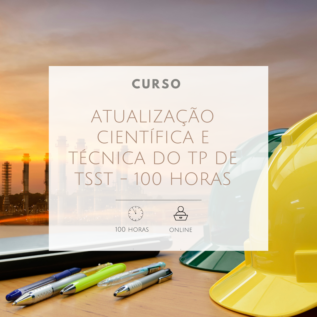 Curso de Atualização Científica e Técnica do TP de TSST - 100 Horas Curso de Atualização Científica e Técnica do TP de TSST - 100 Horas
