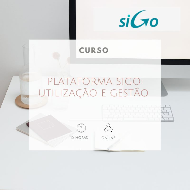 Curso Plataforma SIGO: Utilização e Gestão