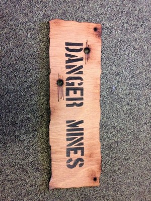 Danger Mines Wooden Sign