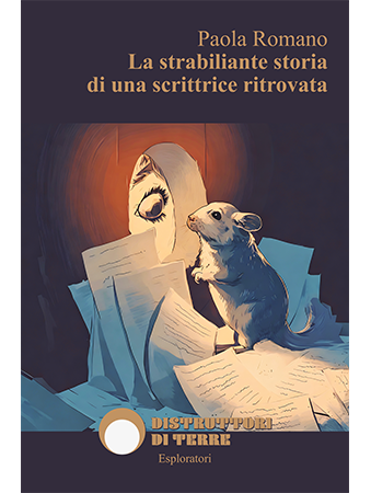 La strabiliante storia di una scrittrice ritrovata