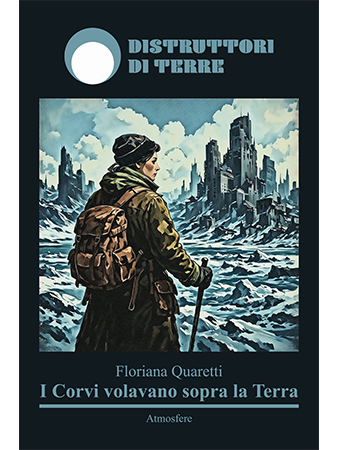 I Corvi volavano sopra la Terra