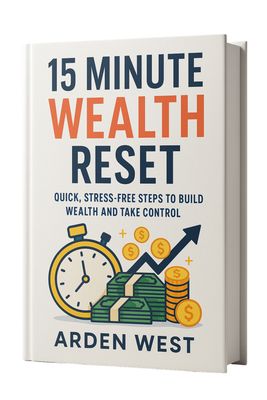 eBook: 15-Minute Wealth Reset: Quick, Stress-Free Steps to Build Wealth and Take Control
