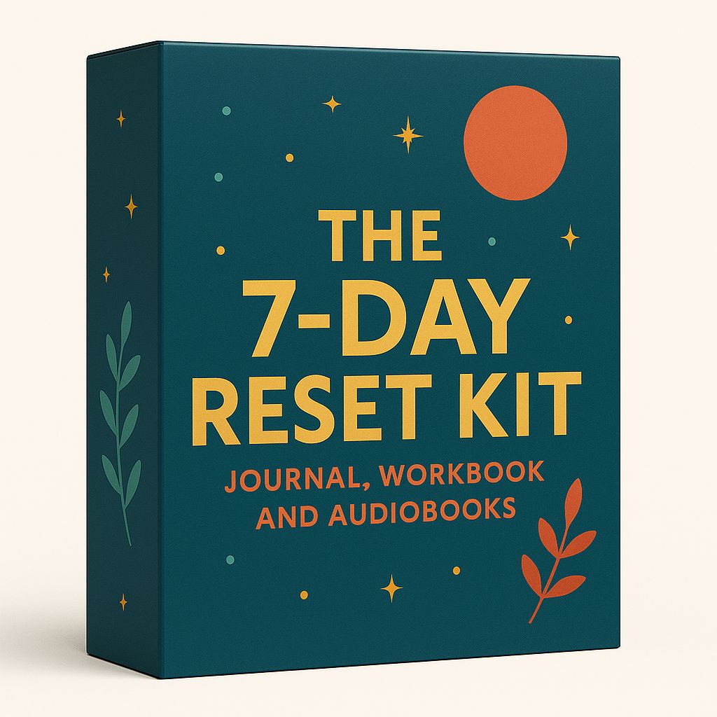 The 7-Day Reset Kit - Journal, Workbook, and Audiobooks (Pay-What-You-Want)