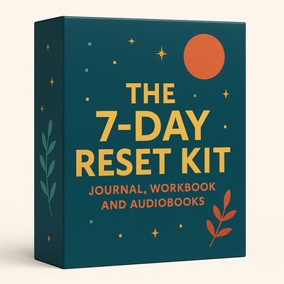 The 7-Day Reset Kit - Journal, Workbook, and Audiobooks (Pay-What-You-Want)