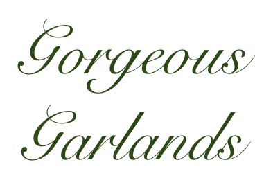 Gorgeous Garlands