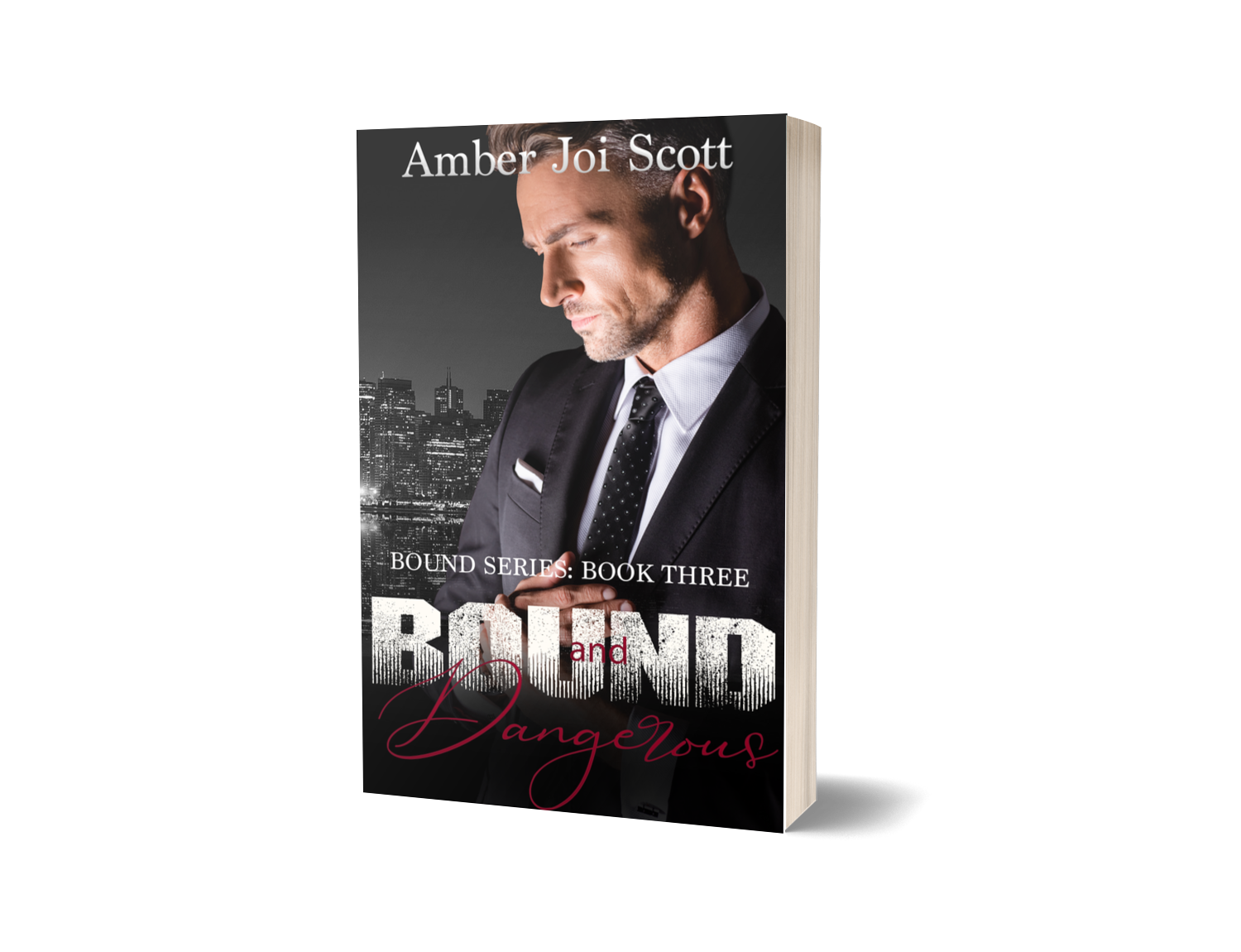Bound and Dangerous ~ Bound Series Book Three