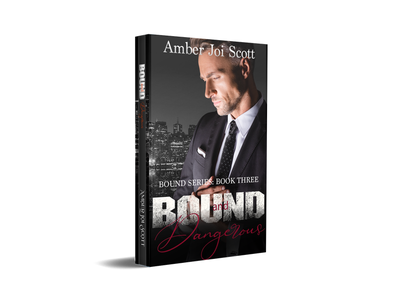 Bound and Dangerous 
Bound Series Book Three