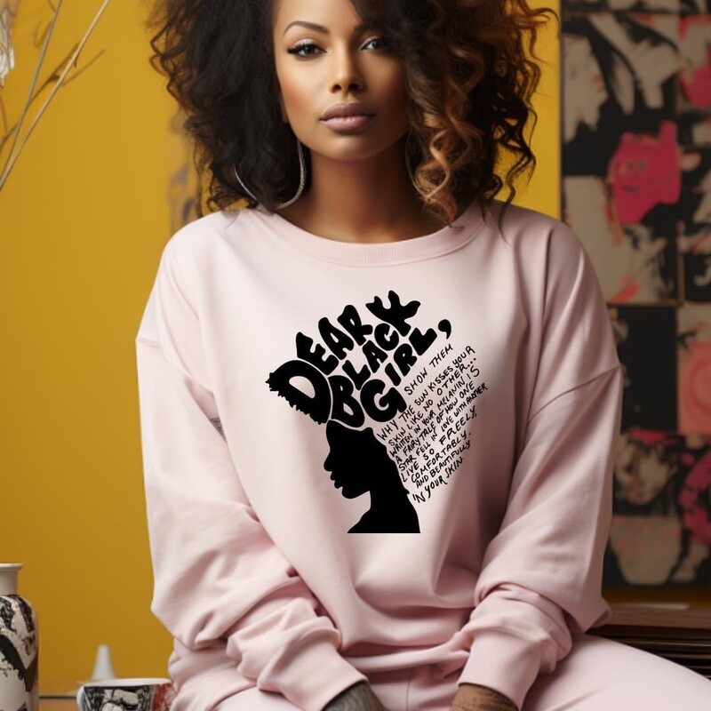 Dear Black Girl Crewneck Sweatshirt