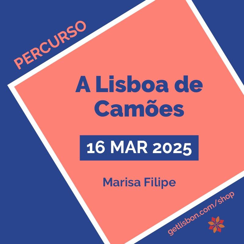 Percurso "A Lisboa de Camões" - Marisa Filipe