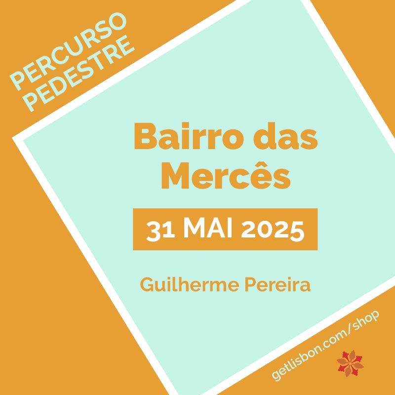 Percurso Pedestre "O Bairro das Mercês" - Guilherme Pereira