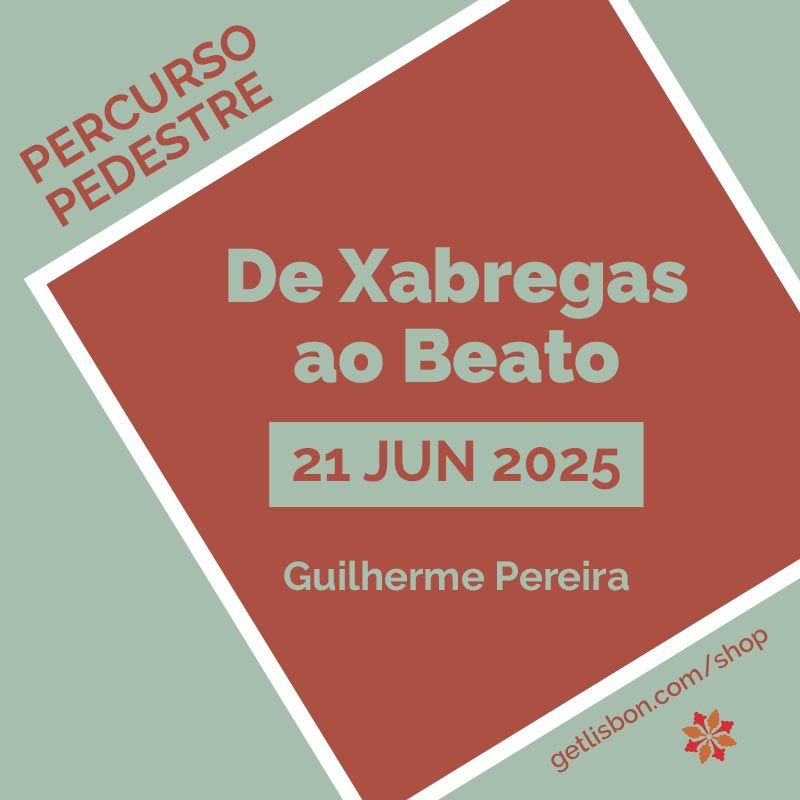 Percurso Pedestre “De Xabregas ao Beato” - Guilherme Pereira