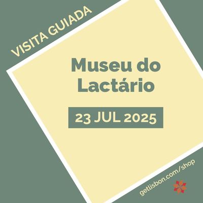 Visita Guiada ao Museu do Lactário Visita Guiada ao Museu do Lactário