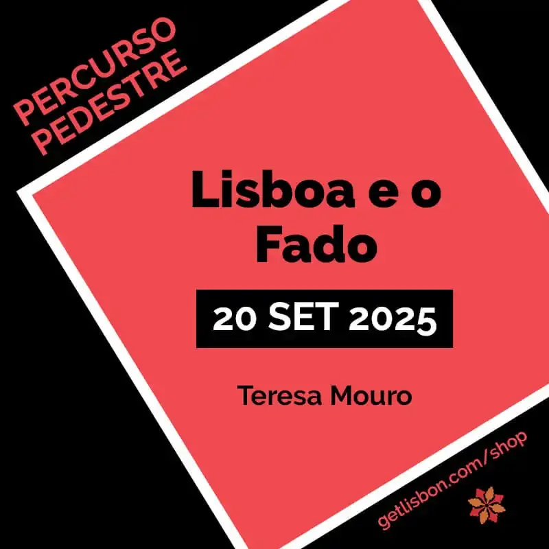 Percurso Pedestre “Lisboa e o Fado” - Teresa Mouro