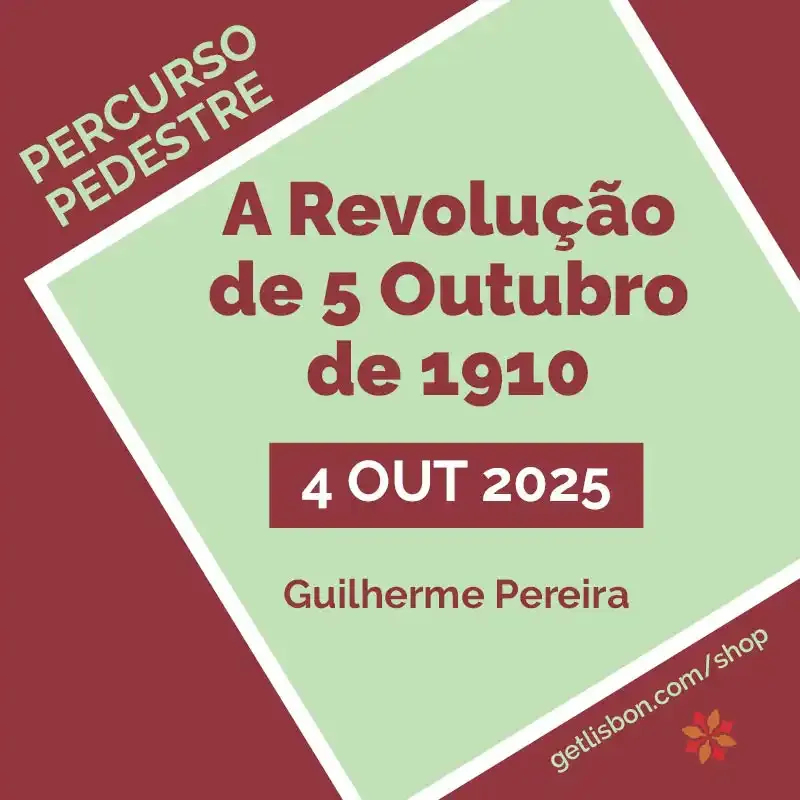 Percurso Pedestre “A Revolução de 5 Outubro de 1910” - Guilherme Pereira
