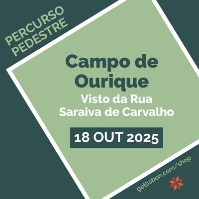 Percurso Pedestre “Campo de Ourique” - Guilherme Pereira Percurso Pedestre “Campo de Ourique” - Guilherme Pereira