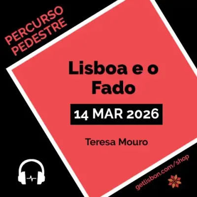Percurso Pedestre “Lisboa e o Fado” - Teresa Mouro Percurso Pedestre “Lisboa e o Fado” - Teresa Mouro