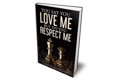 You say you LOVE me but do you RESPECT me