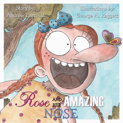 Rose and Her Amazing Nose - Softcover