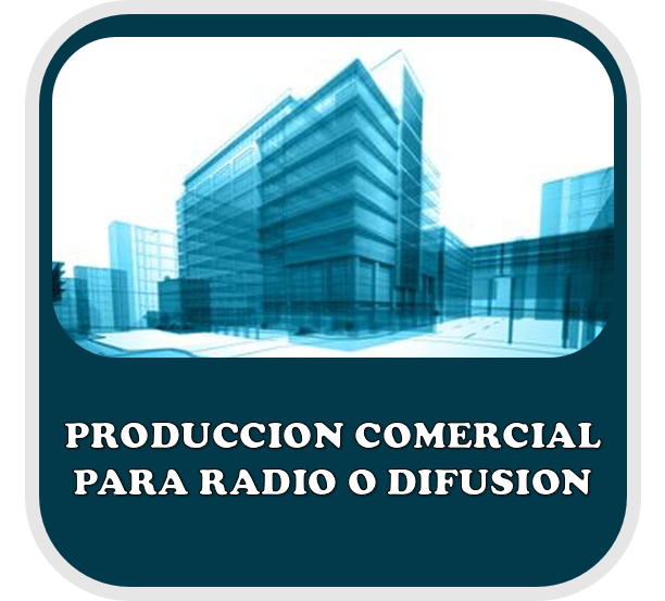 Producción Comercial Para Radio Difusión