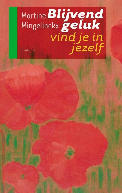 Blijvend geluk vind je in jezelf