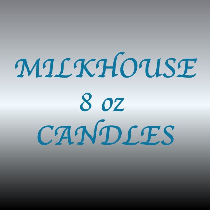 Milkhouse Candles 8 oz