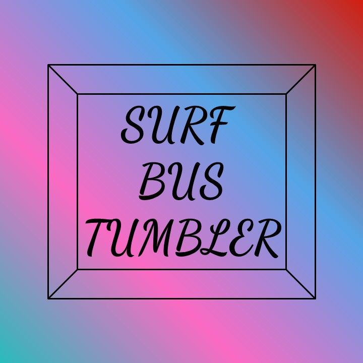 Surfs Bus Tumbler