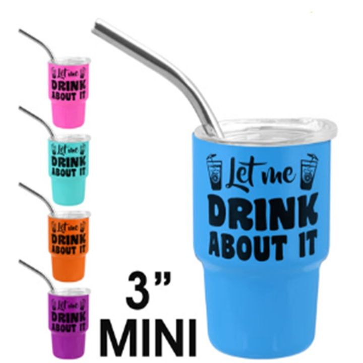 Tumbler Let Me Drink About It