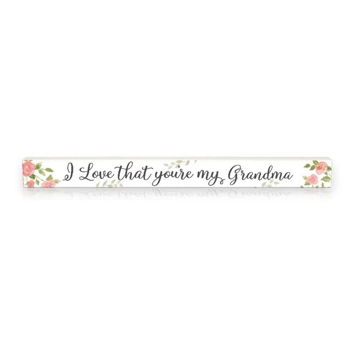 I Love that You're My Grandma
