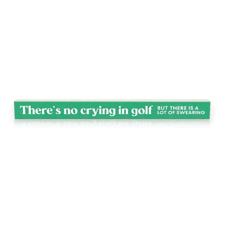 There's No Crying in Golf